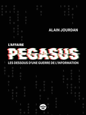 cover image of L'Affaire Pegasus--Les dessous d'une guerre de l'information